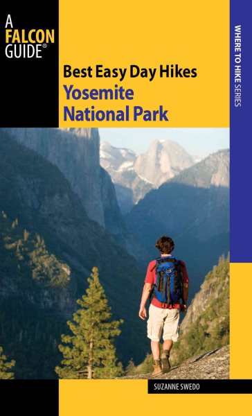 Best Easy Day Hikes Yosemite National Park, 3rd (Best Easy Day Hikes Series) cover