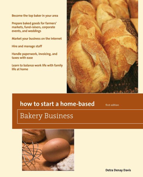How to Start a Home-Based Bakery Business (Home-Based Business Series) cover