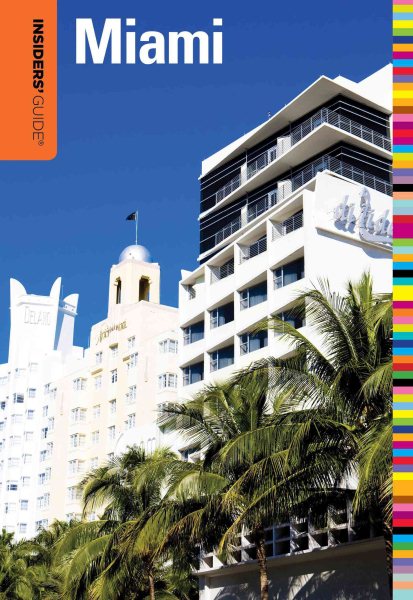 Insiders' Guide® to Miami (Insiders' Guide Series) cover