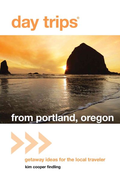 Day Trips® from Portland, Oregon: Getaway Ideas for the Local Traveler (Day Trips Series) cover