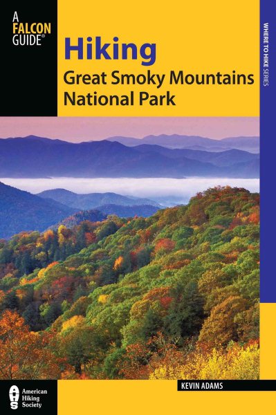 Hiking Great Smoky Mountains National Park (Regional Hiking Series) cover