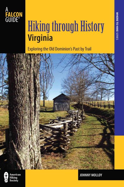 Hiking through History Virginia: Exploring the Old Dominion's Past by Trail cover
