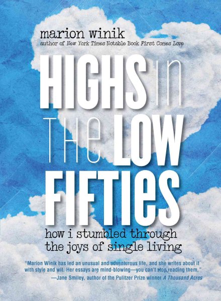 Highs in the Low Fifties: How I Stumbled Through The Joys Of Single Living cover