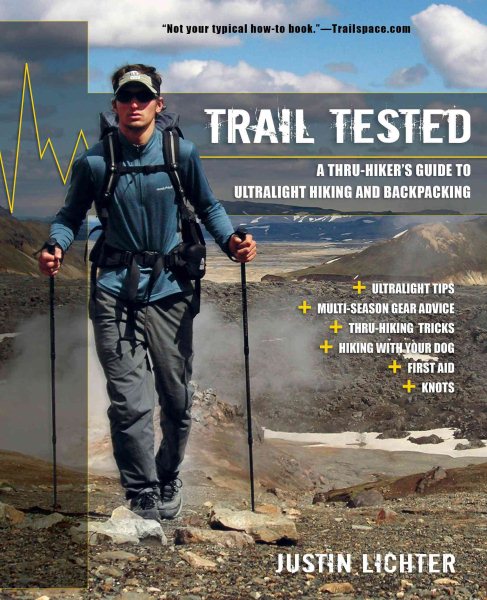 Trail Tested: A Thru-Hiker's Guide to Ultralight Hiking and Backpacking cover