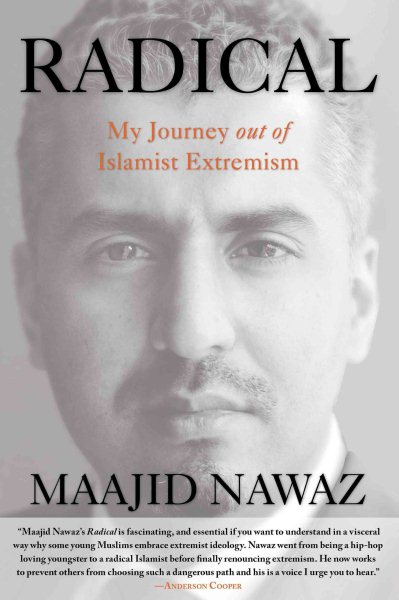 Radical: My Journey Out Of Islamist Extremism cover