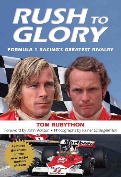 Rush to Glory: Formula 1 Racing's Greatest Rivalry cover