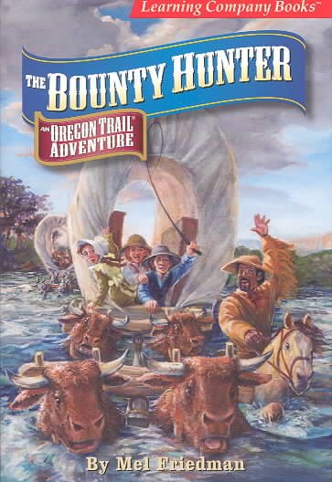 The Bounty Hunter (An Oregon Trail Adventure) cover