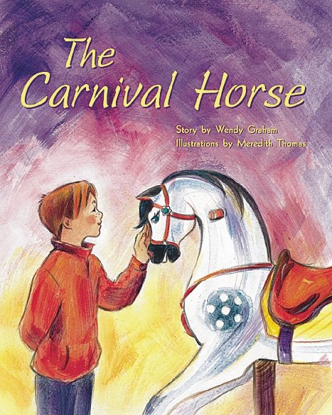 The Carnival Horse: Individual Student Edition Purple (19-20) (Rigby PM Plus)