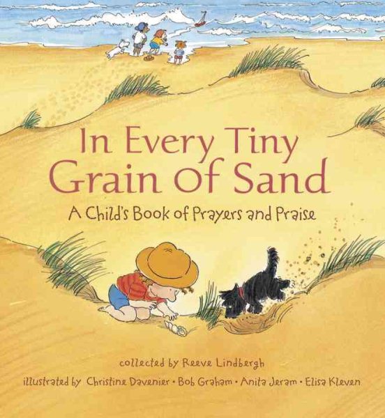 In Every Tiny Grain of Sand: A Child's Book of Prayers and Praise cover