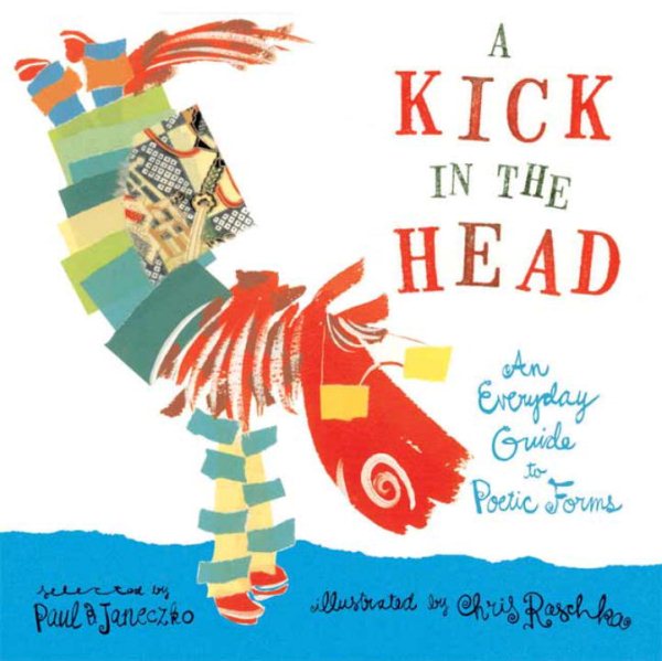 A Kick in the Head: An Everyday Guide to Poetic Forms cover
