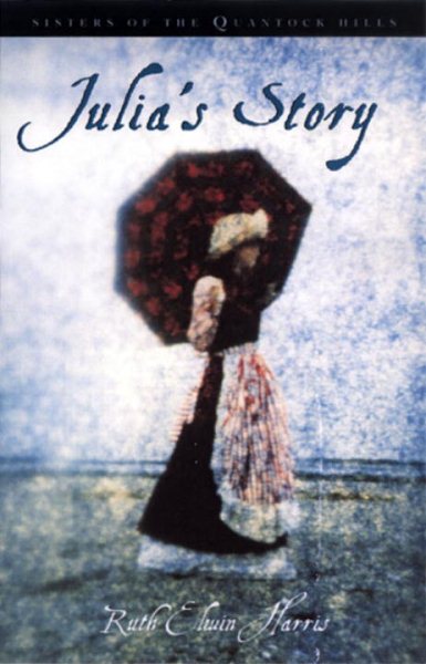 Julia's Story: Sisters of the Quantock Hills (Quantock's Quartet) cover