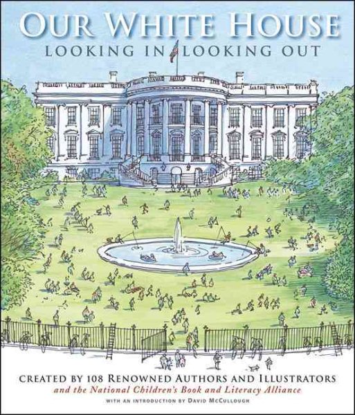 Our White House: Looking In, Looking Out cover