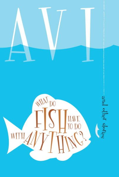 What Do Fish Have to Do With Anything? cover