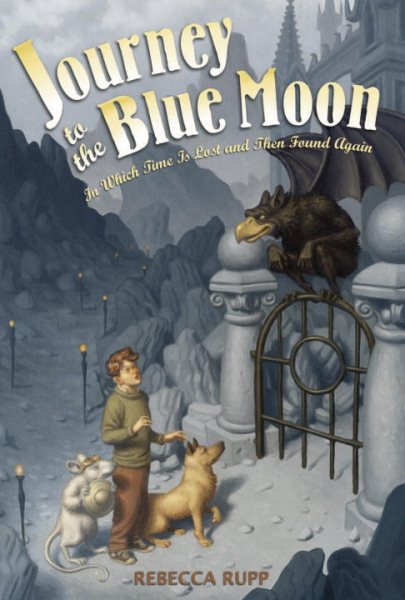 Journey to the Blue Moon: In Which Time is Lost and Then Found Again cover