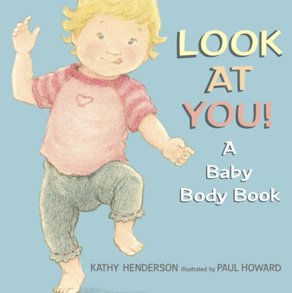 Look at You!: A Baby Body Book cover