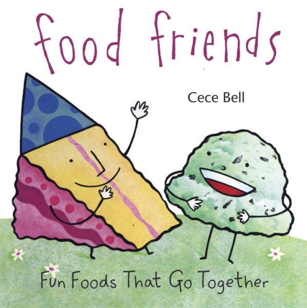 Food Friends: Fun Foods That Go Together cover