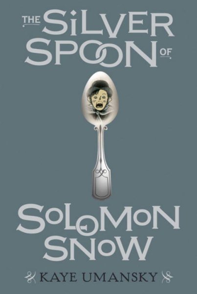 The Silver Spoon of Solomon Snow cover