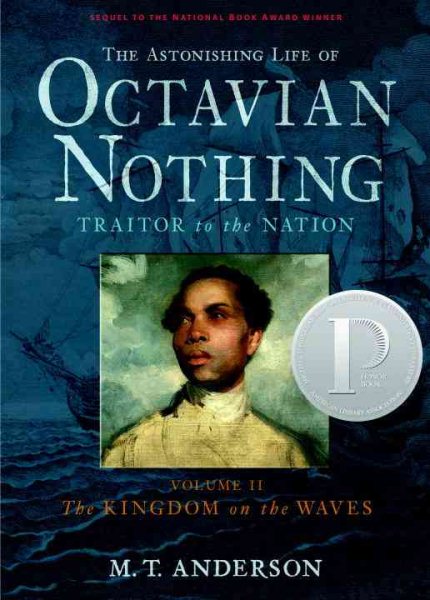 The Astonishing Life of Octavian Nothing, Traitor to the Nation, Vol. 2: The Kingdom on the Waves cover