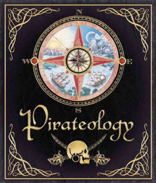 Pirateology: The Pirate Hunter's Companion (Ologies) cover