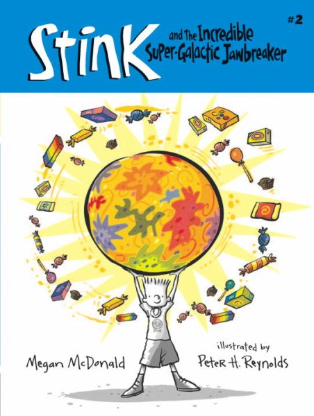 Stink and the Incredible Super-Galactic Jawbreaker (Book #2) cover