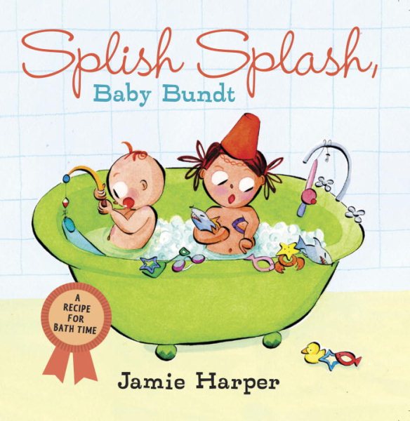 Splish Splash, Baby Bundt: A Recipe for Bath Time