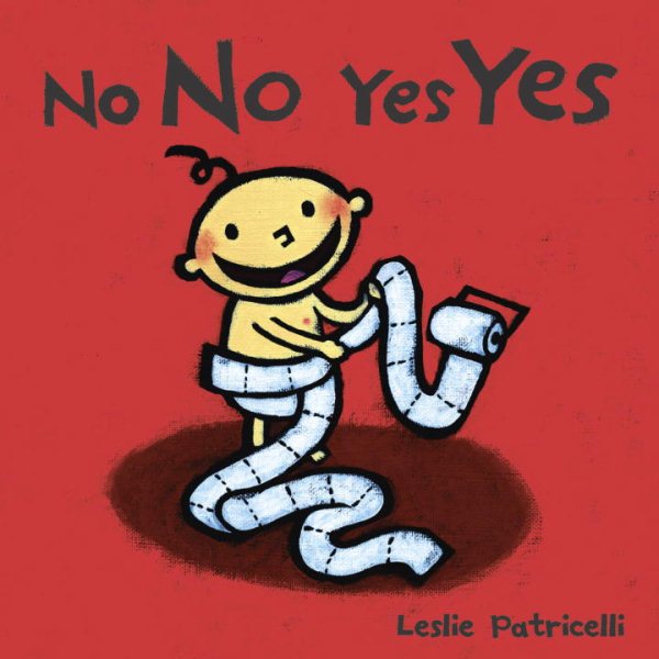 No No Yes Yes (Leslie Patricelli board books) cover