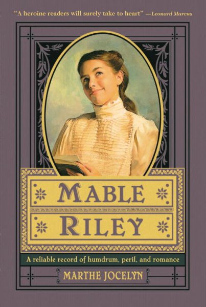 Mable Riley: A Reliable Record of Humdrum, Peril, and Romance cover