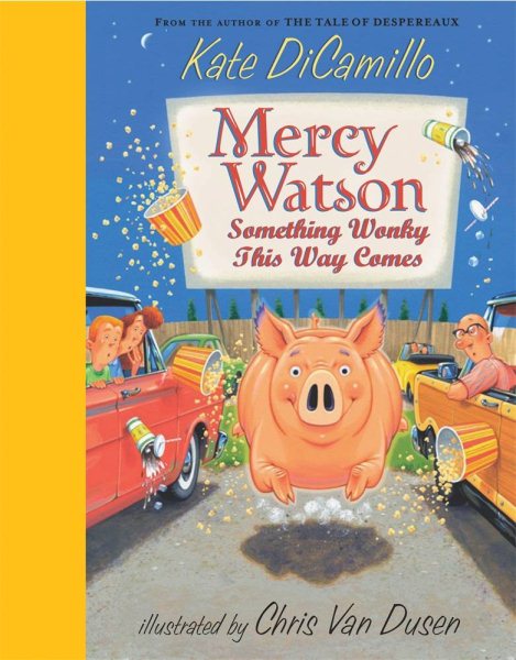 Mercy Watson: Something Wonky This Way Comes cover