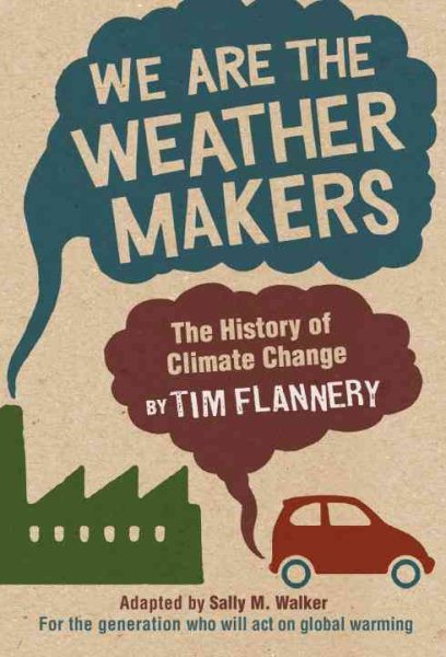 We Are the Weather Makers: The History of Climate Change cover