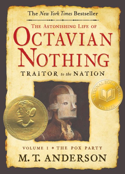 The Astonishing Life of Octavian Nothing, Traitor to the Nation, Volume I: The Pox Party cover