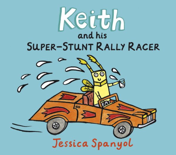 Keith and His Super-Stunt Rally Racer: A Mini Bugs Book (MiniBug Books) cover