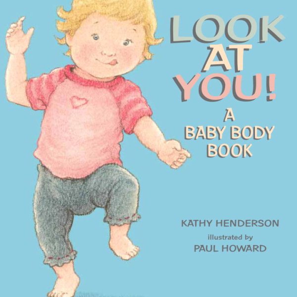 Look at You!: A Baby Body Book