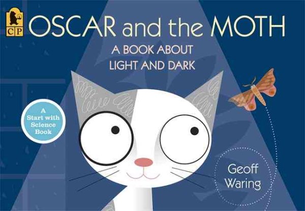 Oscar and the Moth: A Book About Light and Dark (Start with Science) cover