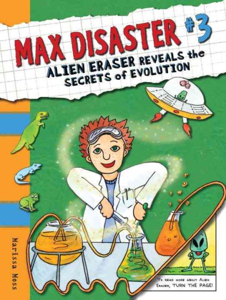 Max Disaster #3: Alien Eraser Reveals the Secrets of Evolution (Max Disaster (Quality)) cover