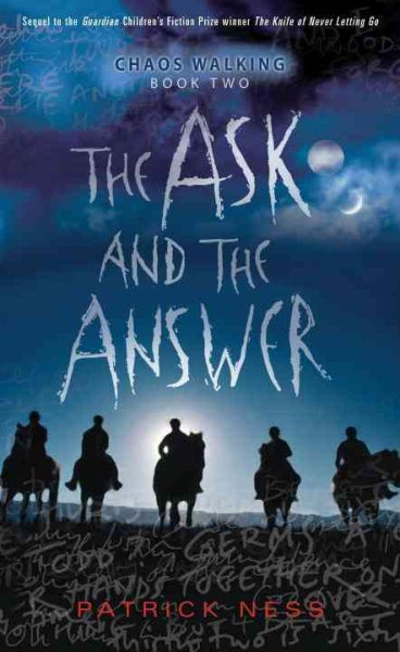 The Ask and the Answer: Chaos Walking: Book Two cover