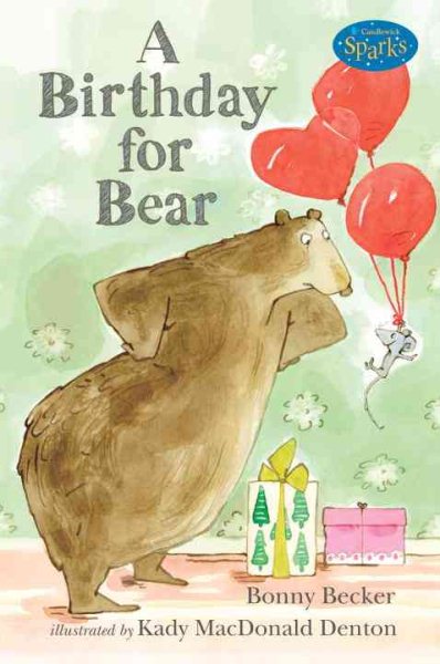 A Birthday for Bear: An Early Reader: Candlewick Sparks cover