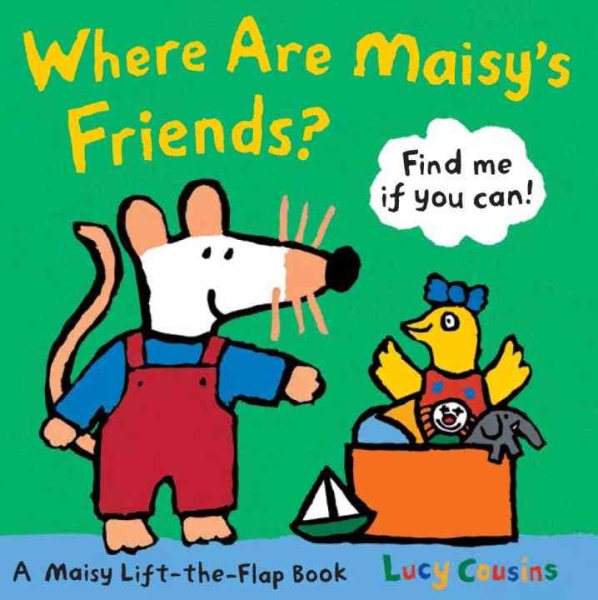 Where Are Maisy's Friends?: A Maisy Lift-the-Flap Book cover