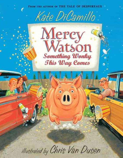 Mercy Watson: Something Wonky this Way Comes cover