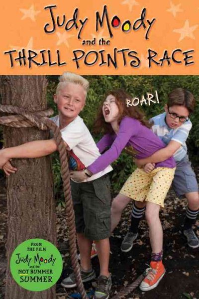 Judy Moody and The Thrill Points Race (Judy Moody Movie tie-in) cover