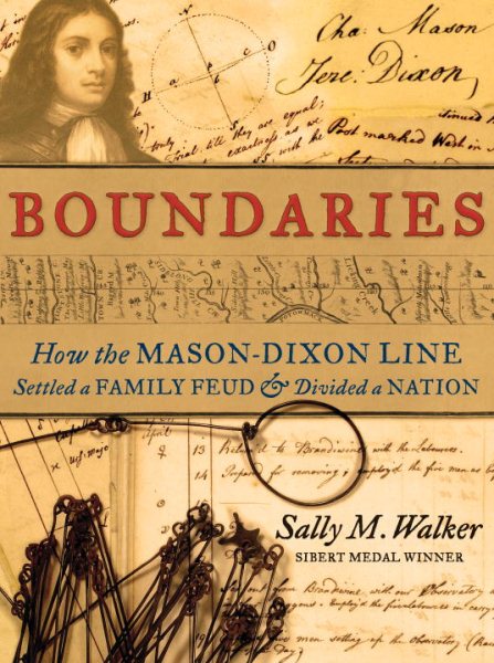 Boundaries: How the Mason-Dixon Line Settled a Family Feud and Divided a Nation cover