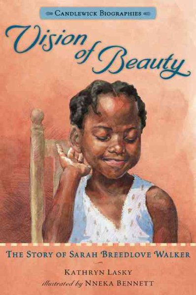 Vision of Beauty: Candlewick Biographies: The Story of Sarah Breedlove Walker cover