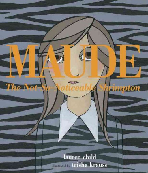 Maude The Not-So-Noticeable Shrimpton cover