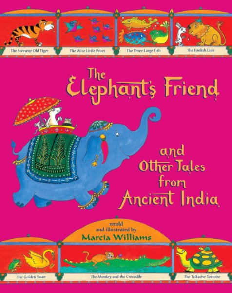 The Elephant's Friend and Other Tales from Ancient India cover