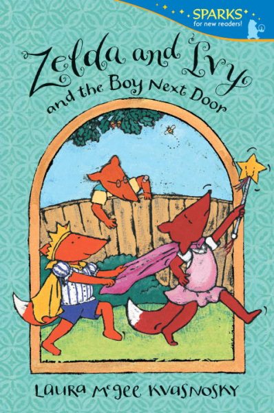 Zelda and Ivy and the Boy Next Door (Candlewick Sparks) cover
