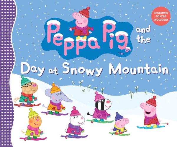 Peppa Pig and the Day at Snowy Mountain cover