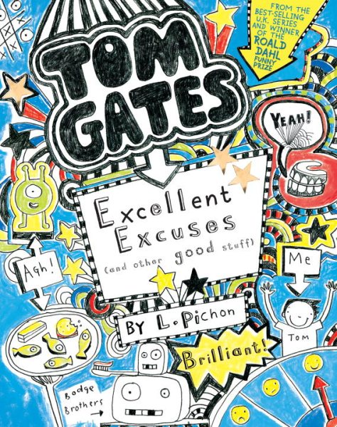 Tom Gates: Excellent Excuses (and Other Good Stuff) cover