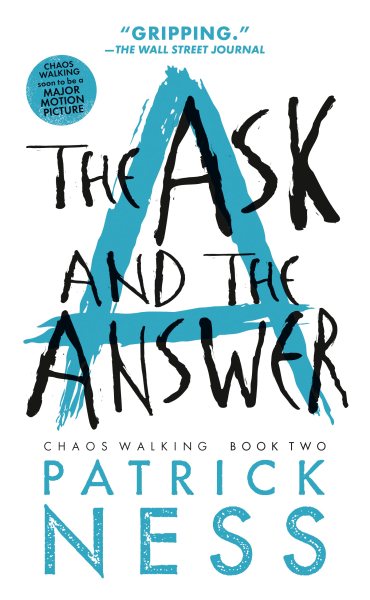 The Ask and the Answer (Reissue with bonus short story): Chaos Walking: Book Two cover
