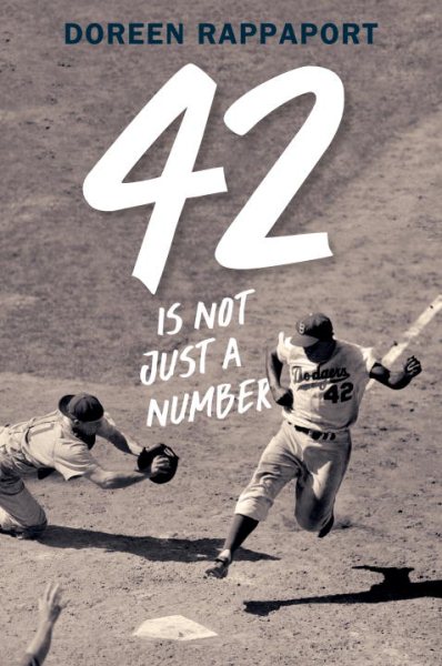 42 Is Not Just a Number: The Odyssey of Jackie Robinson, American Hero cover