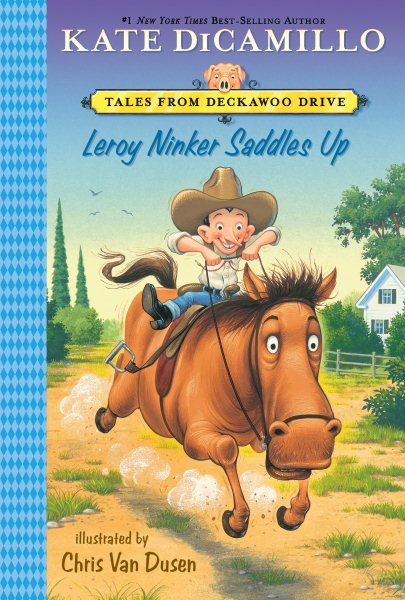 Leroy Ninker Saddles Up: Tales from Deckawoo Drive, Volume One cover