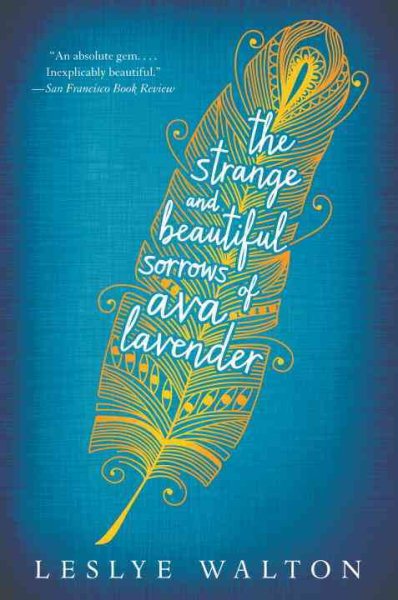 The Strange and Beautiful Sorrows of Ava Lavender cover